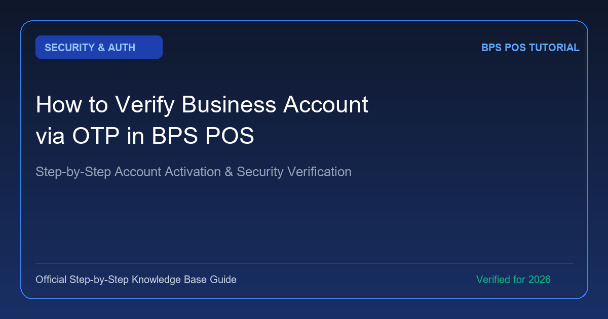 How to Verify Your Business Account via Email / SMS OTP in BPS POS