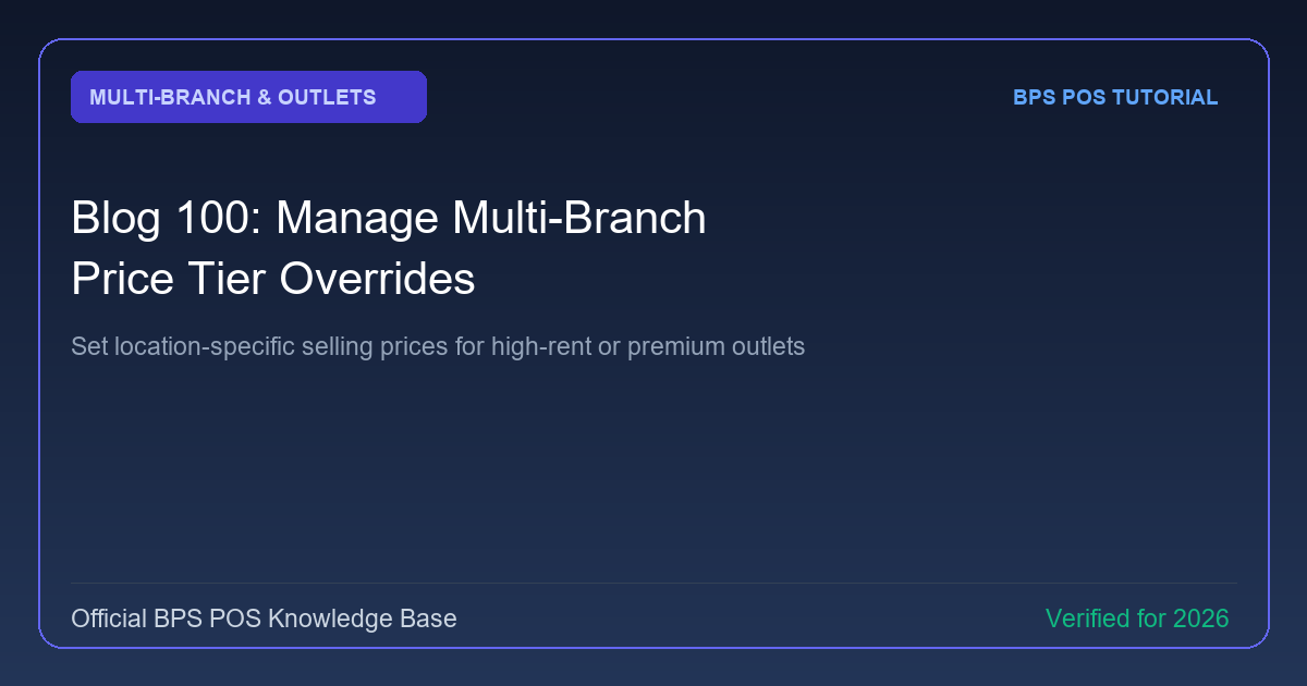 How to Manage Multi-Branch Price Tier Overrides in BPS POS