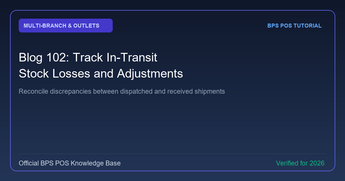 How to Track In-Transit Stock Losses and Adjustments in BPS POS