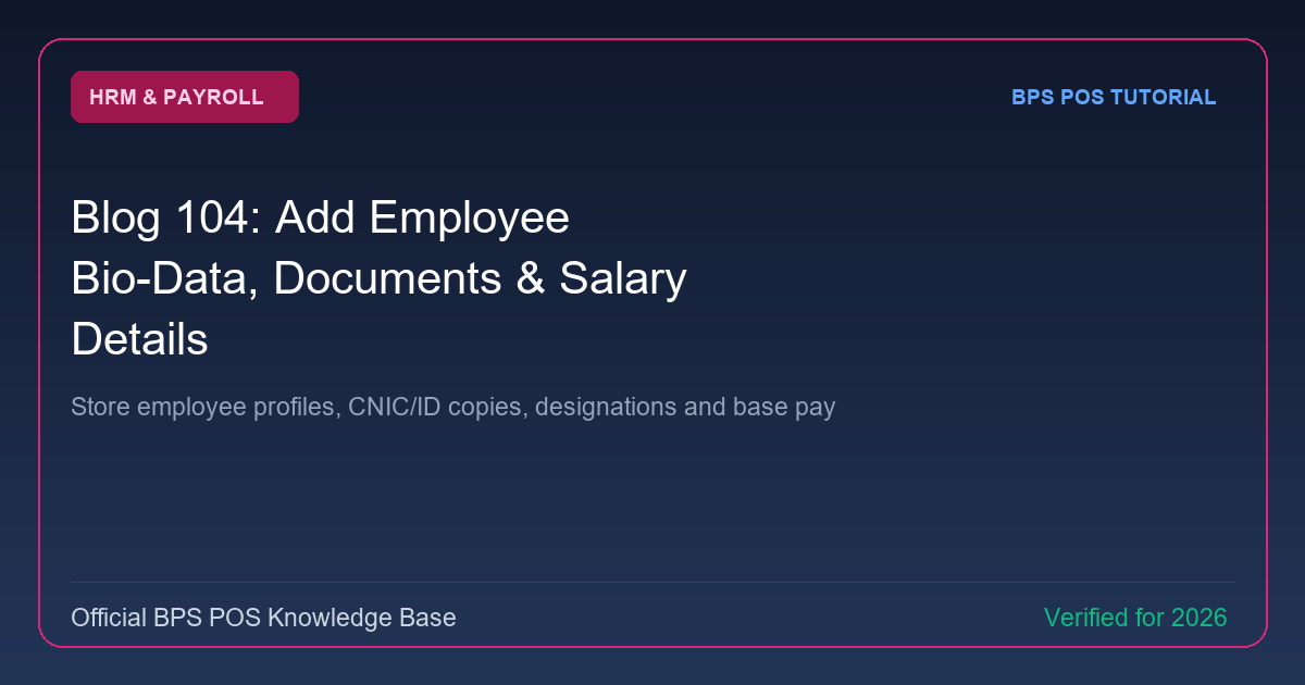 How to Add and Manage Employee Bio-Data, Documents & Salary Details in BPS POS