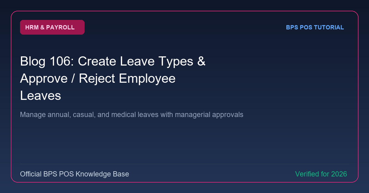 How to Create Leave Types and Approve / Reject Employee Leaves in BPS POS