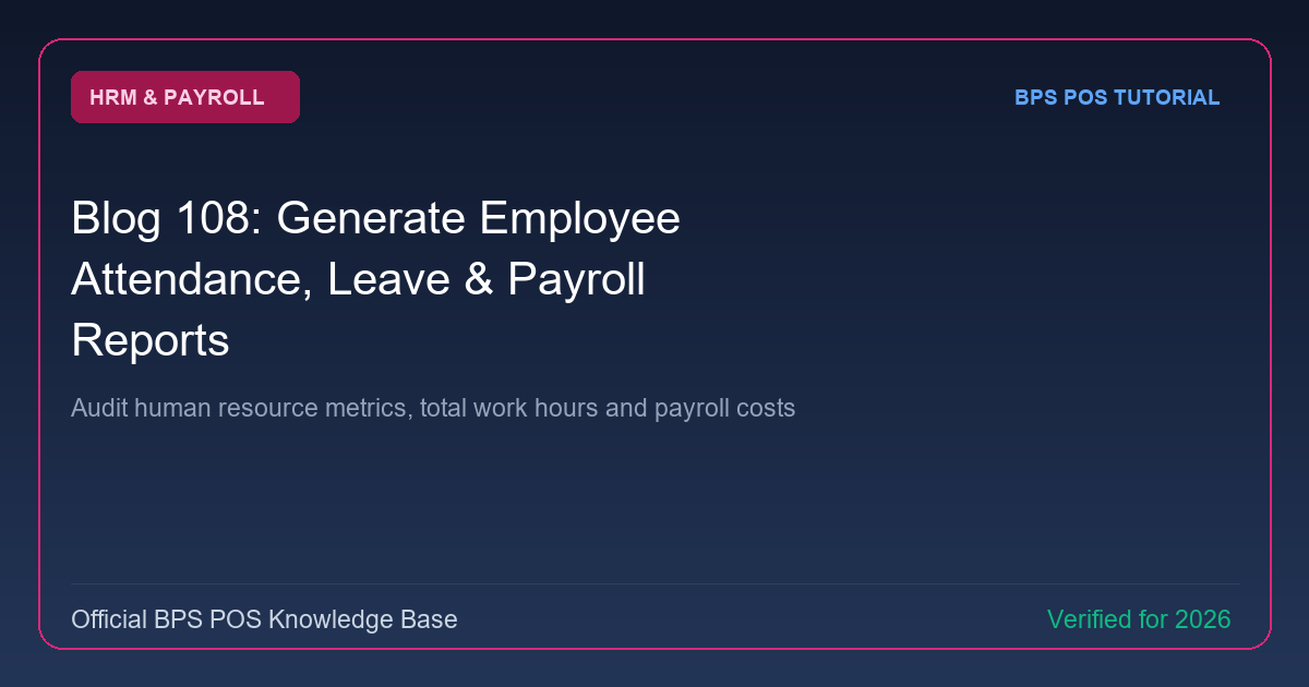 How to Generate Employee Attendance, Leave, and Payroll Reports in BPS POS