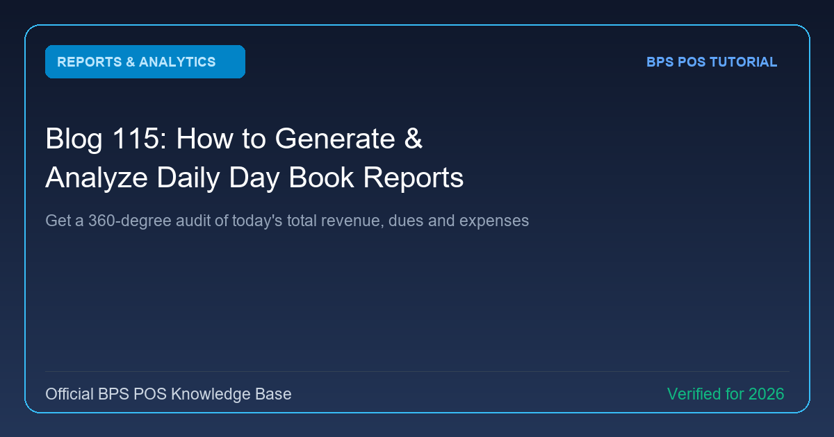 How to Generate and Analyze the Daily Day Book Report in BPS POS