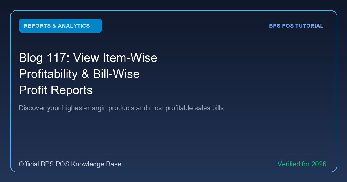 How to View Item-Wise Profitability & Bill-Wise Profit Reports in BPS POS