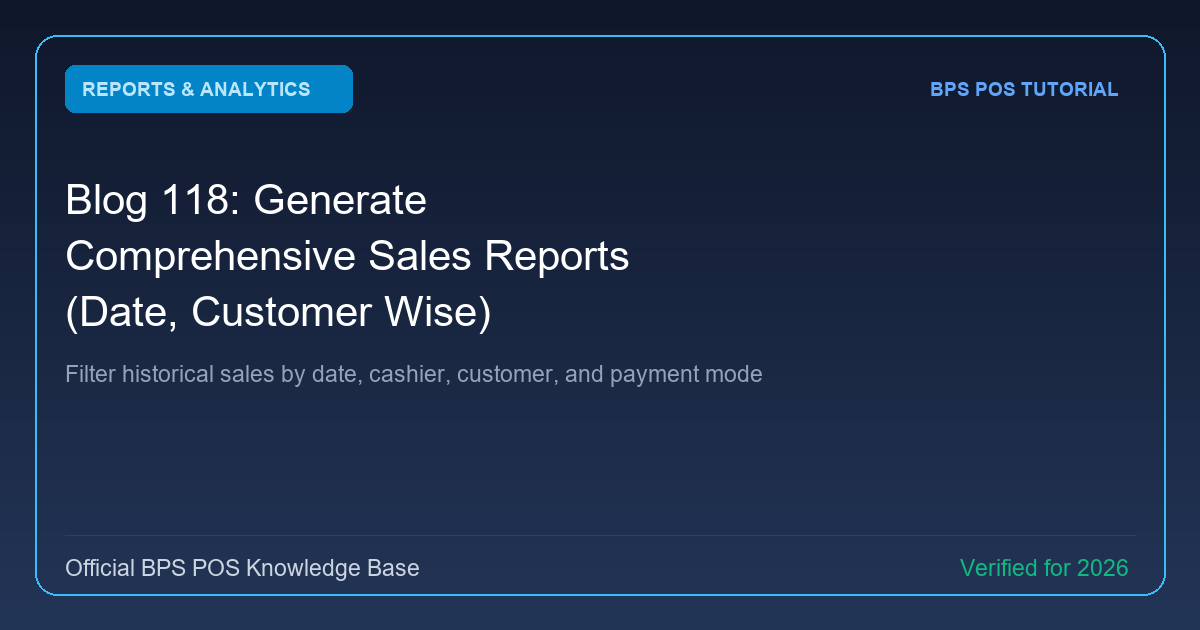 How to Generate Comprehensive Sales Reports (Date, Customer, Payment Wise) in BPS POS