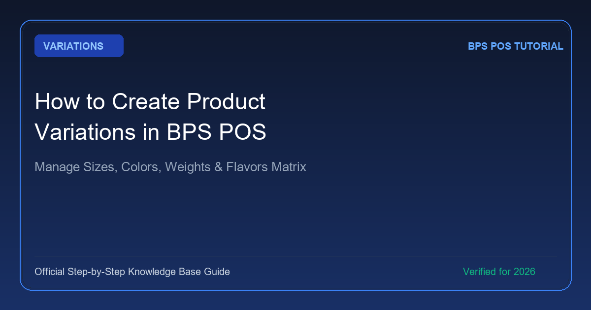 How to Create Product Variations in BPS POS