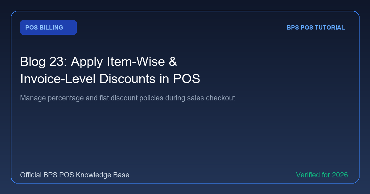 How to Apply Item-Wise & Invoice-Level Flat / Percentage Discounts in POS