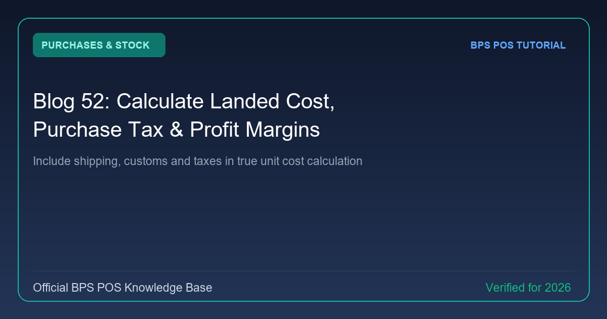 How to Calculate Landed Cost, Purchase Tax, and Profit Margins in BPS POS
