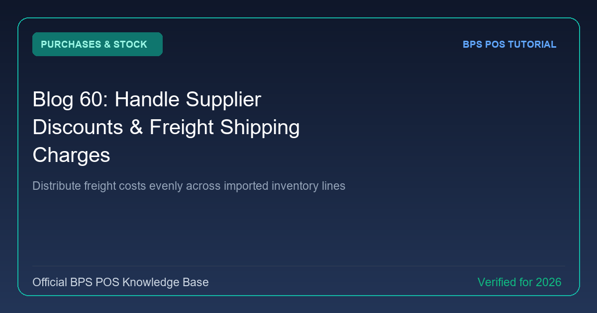 How to Handle Supplier Discounts and Freight/Shipping Additions in BPS POS