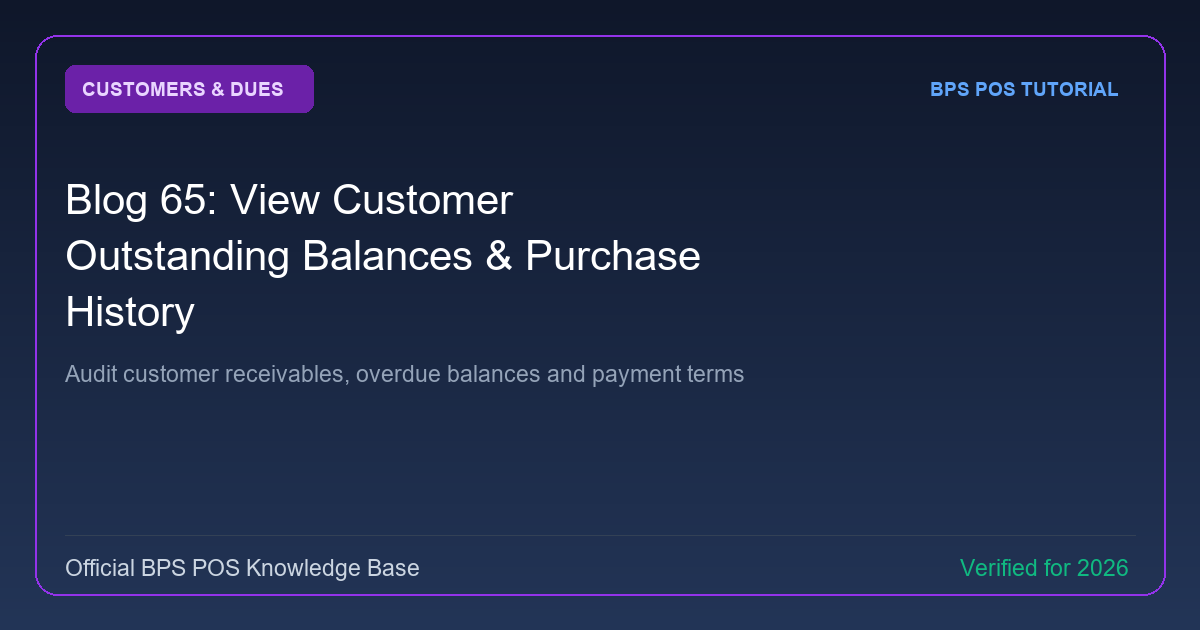 How to View Customer Outstanding Balances & Purchase History in BPS POS