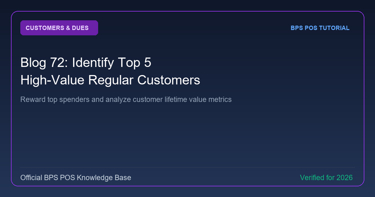 How to Identify Top 5 High-Value Regular Customers in BPS POS