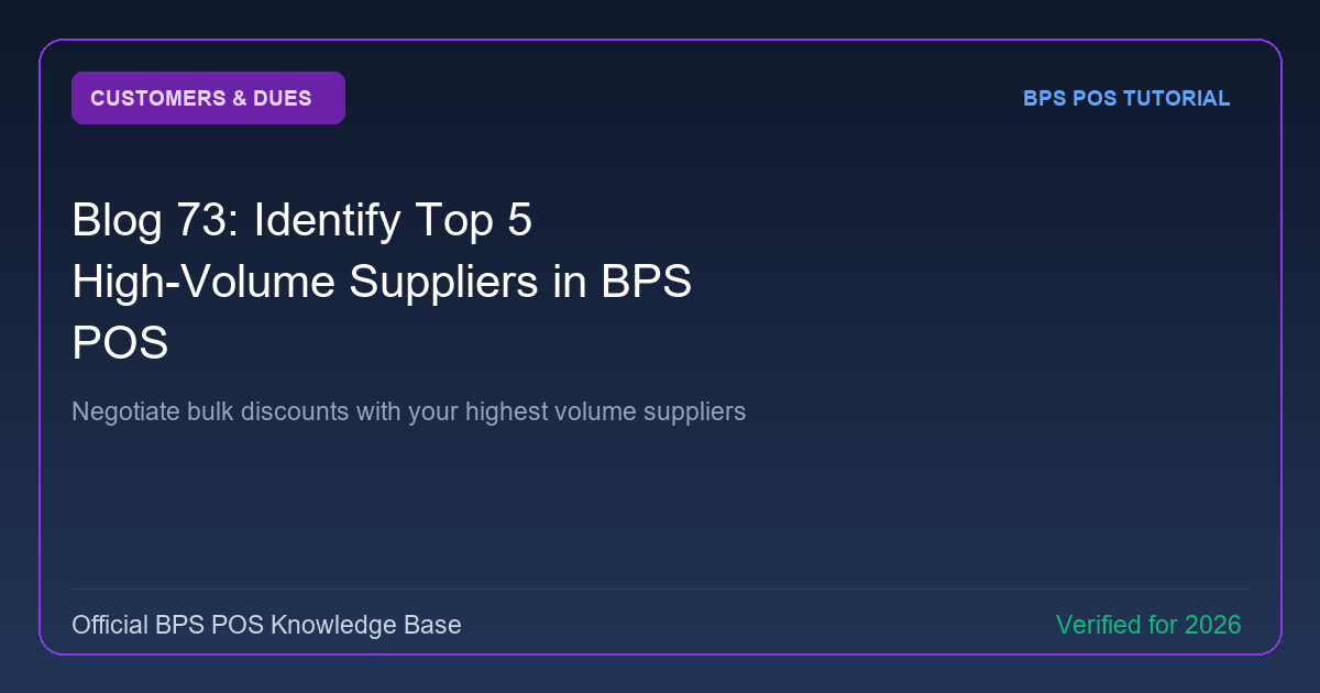 How to Identify Top 5 High-Volume Suppliers in BPS POS