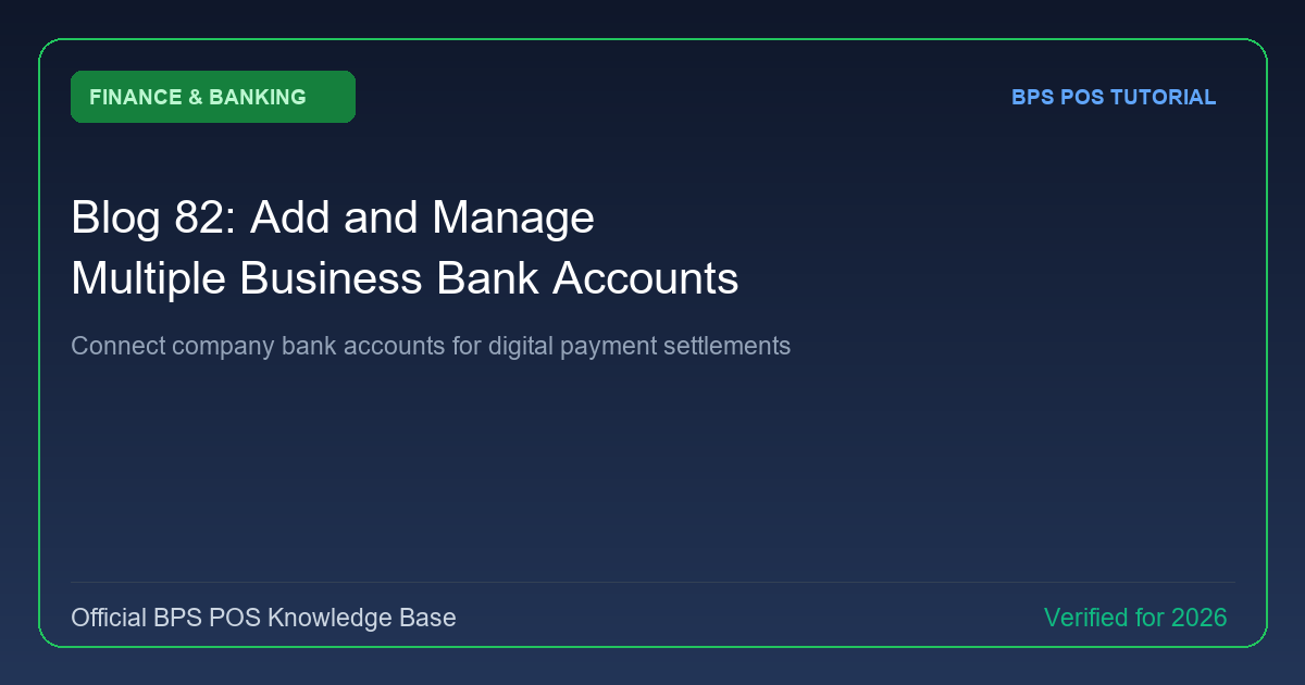 How to Add and Manage Multiple Business Bank Accounts in BPS POS