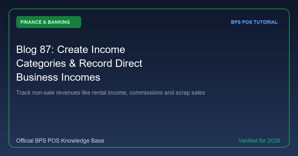 How to Create Income Categories and Record Direct Business Incomes in BPS POS