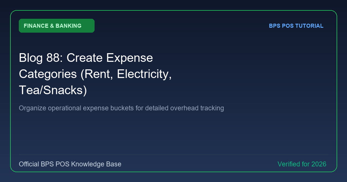 How to Create Expense Categories (Rent, Electricity, Tea/Snacks, Maintenance) in BPS POS