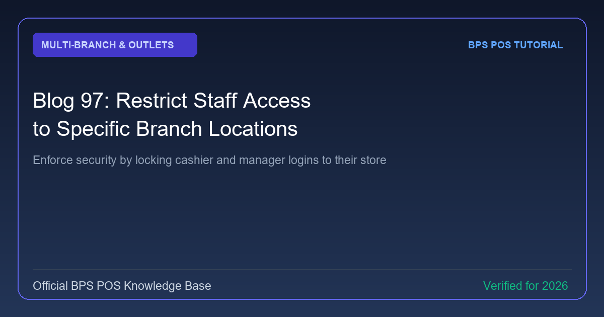 How to Restrict Staff Access to Specific Branch Locations in BPS POS